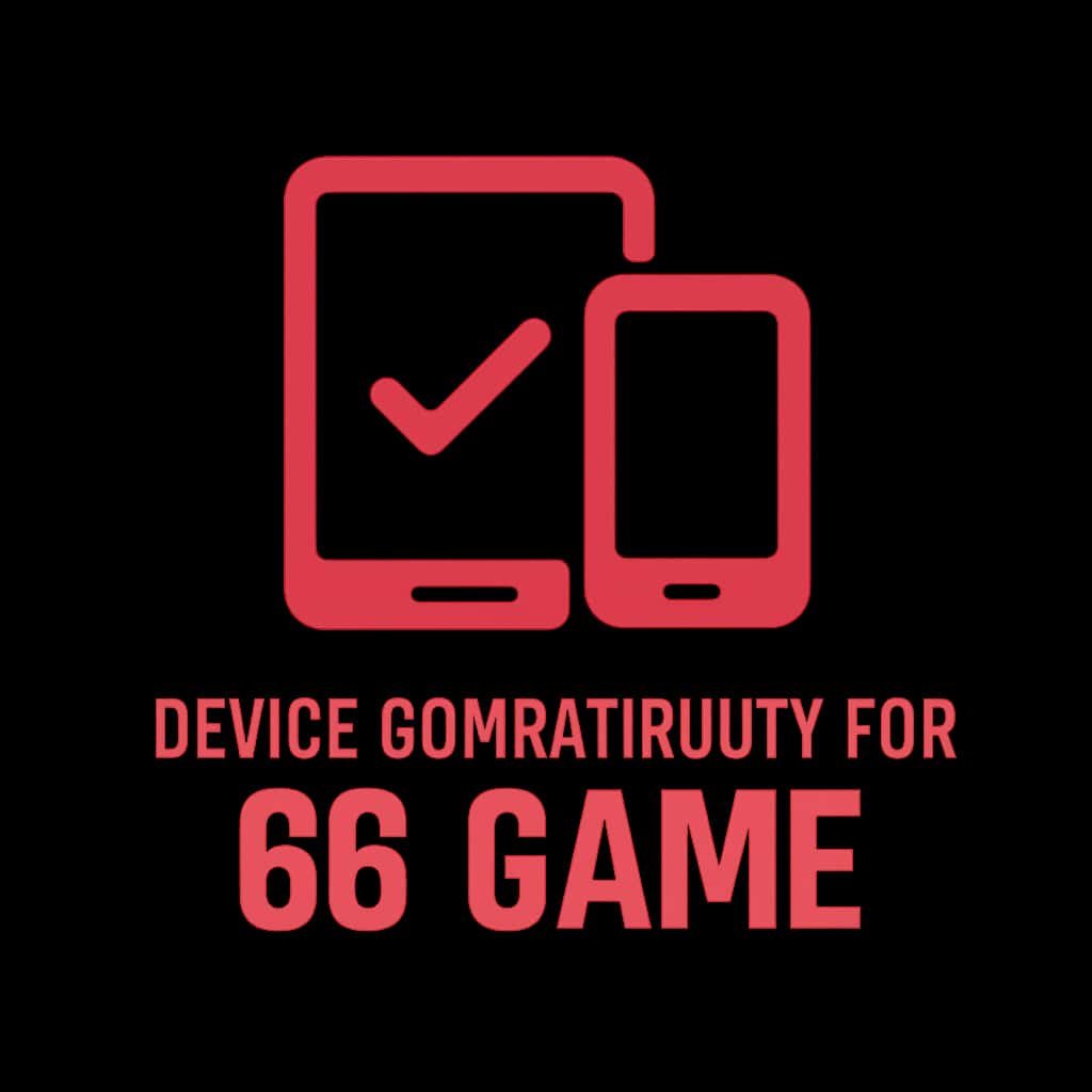 A badge indicating device compatibility for 66 Game.